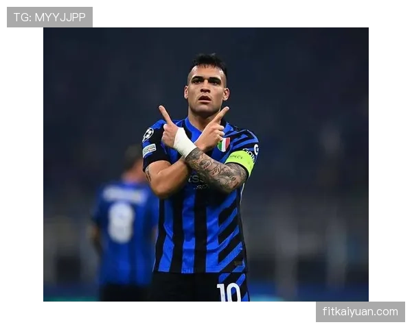 劳塔罗进球含金量拆解：关键场景得分权重到底有多高